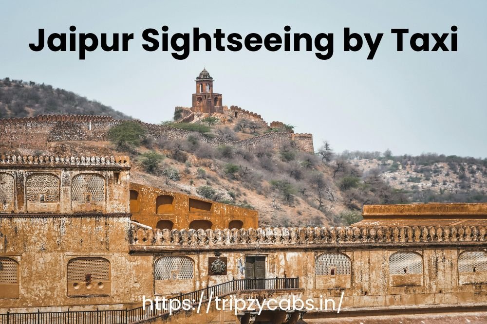 Jaipur Sightseeing by Taxi